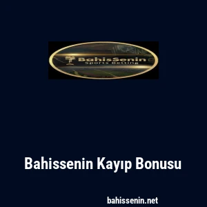 Bahissenin Kayıp Bonusu