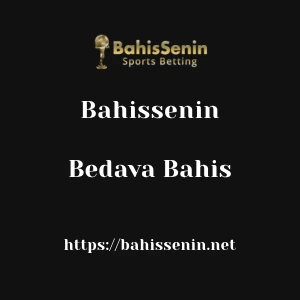 Bahissenin Bedava Bahis