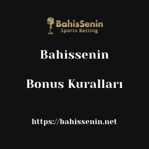 Bahissenin Bonus Kuralları