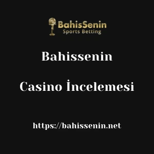Bahissenin Casino İncelemesi