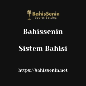 Bahissenin Sistem Bahisi