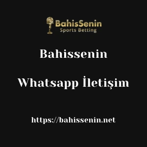 Bahissenin Whatsapp İletişim
