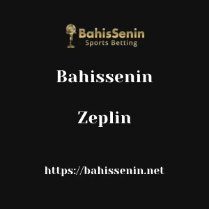Bahissenin Zeplin